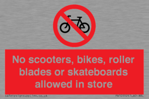 No scooters, bikes, roller blades or skateboards allowed in store